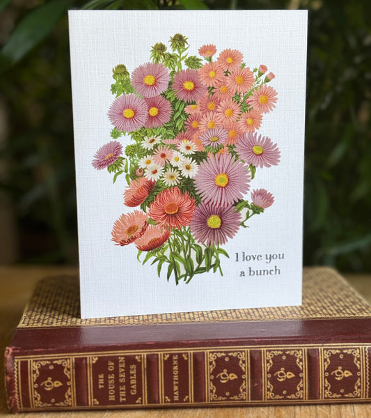 I Love You A Bunch  - greeting card